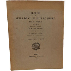 Recueil des actes de Charles III le Simple roi de France (893-923)