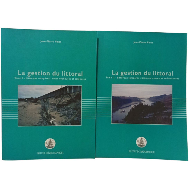 La gestion du littoral- Tome 1 littoraux tempérés : côtes...