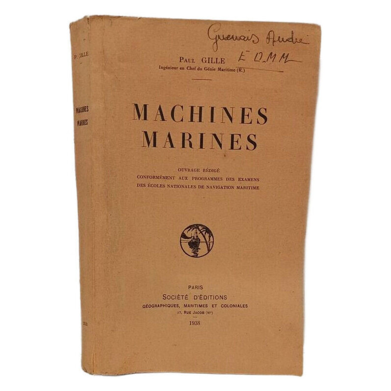 Machines marines - Ouvrage rédigé conformément aux programmes des...