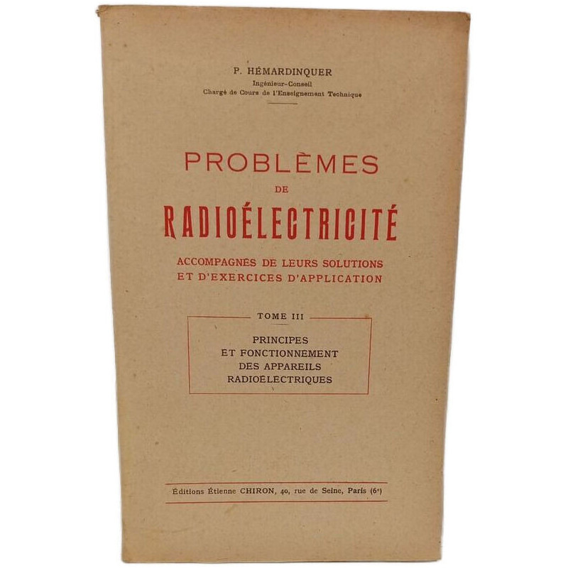 Problèmes de radioélectricité - Accompagnes der leurs solutions et...