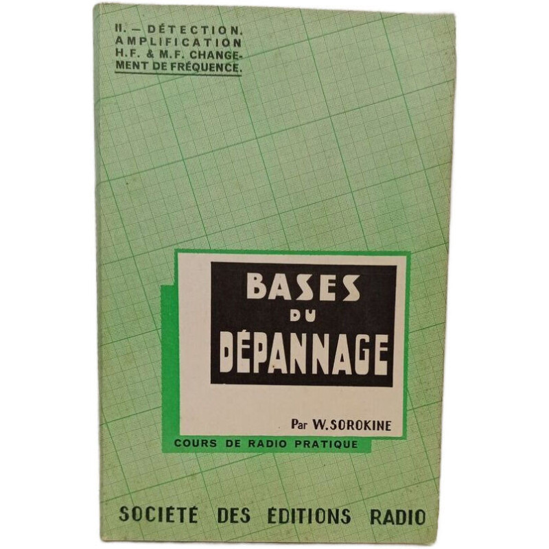 Bases du dépannage - Tout ce qu'un depanneur doit savoir Tome 2
