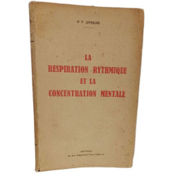 La respiration rythmique et la concentration mentale
