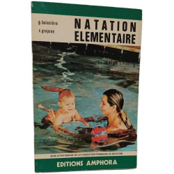Natation élémentaire - du bebe a l'adulte