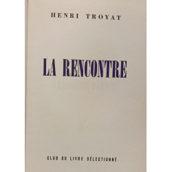 La rencontre tome deuxième (les semailles et les moissons)