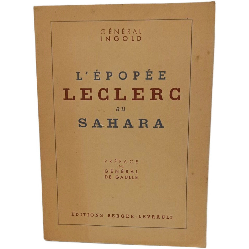 L'épopée Leclerc au Sahara 1940-1943