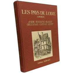 La Vieille France - La Touraine ---- Les pays de la Loire - Anjou...