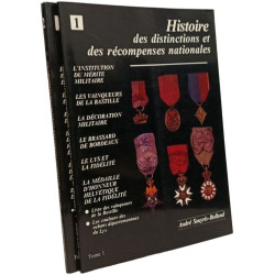 Histoire des distinctions et des récompenses nationales - TOME I et II