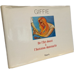 De l'Art Sacré à l'Initiation Spirituelle - TOME II --- exemplaire...