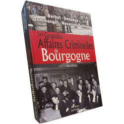 Bourgogne les grandes affaires criminelles