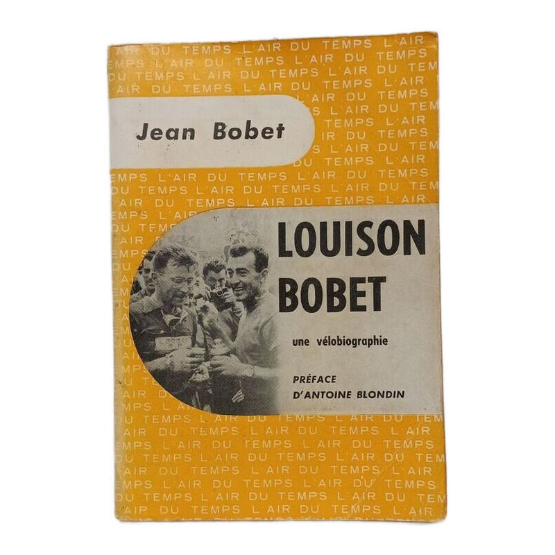 Louison Bobet une vélographie