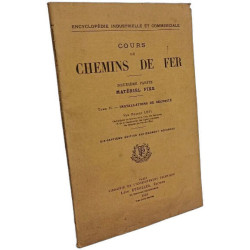 Cours de chemins de fer - 2e partie: matériel fixe - TOME II:...