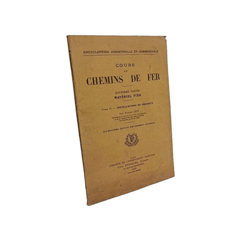 Cours de chemins de fer - 2e partie: matériel fixe - TOME II:...
