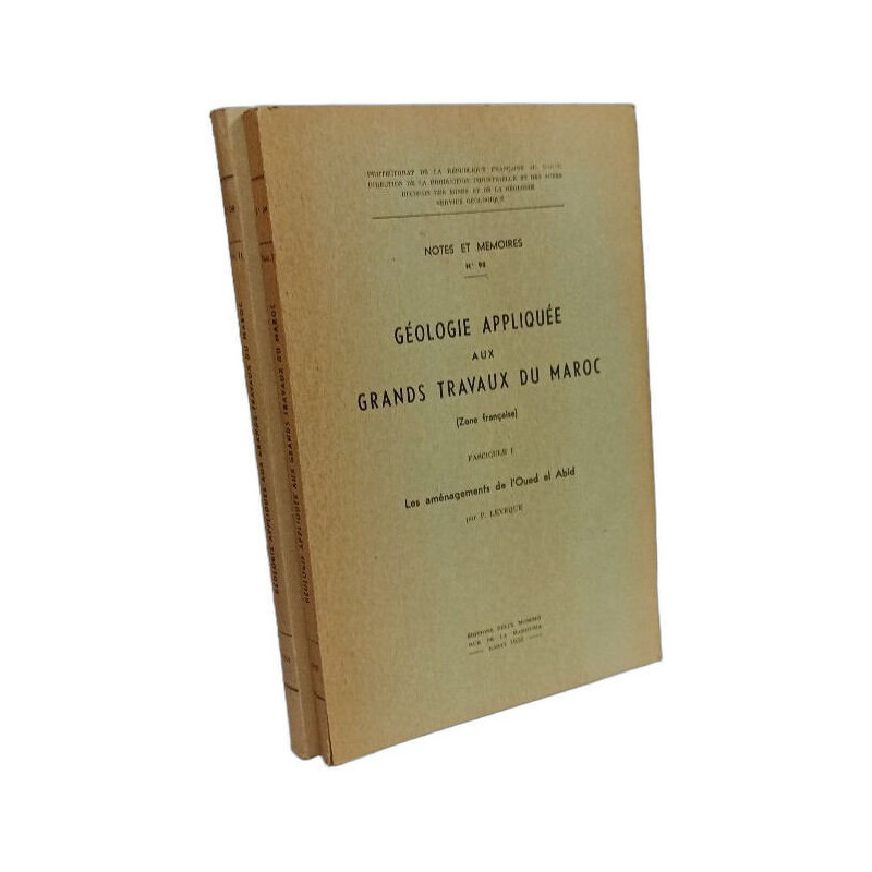 Géologie appliquée aux grands travaux du Maroc - Fascicule I: Les...