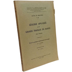 Géologie appliquée aux grands travaux du Maroc - Fascicule I: Les...