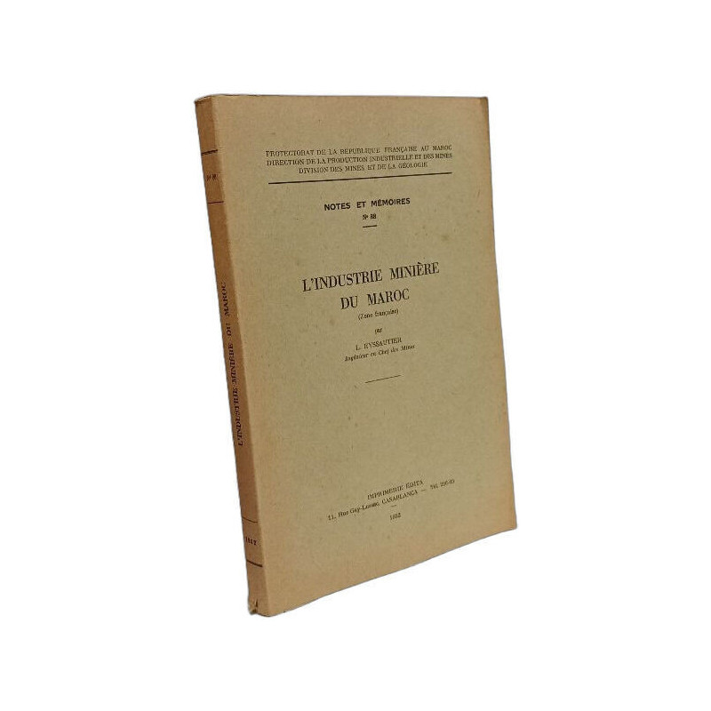 L'industrie minière du Maroc (zone française) / Notes et mémoires N°88