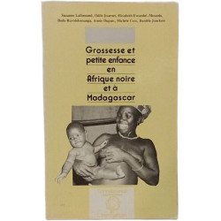 Grossesse et petite enfance en Afrique noire et à Madagascar