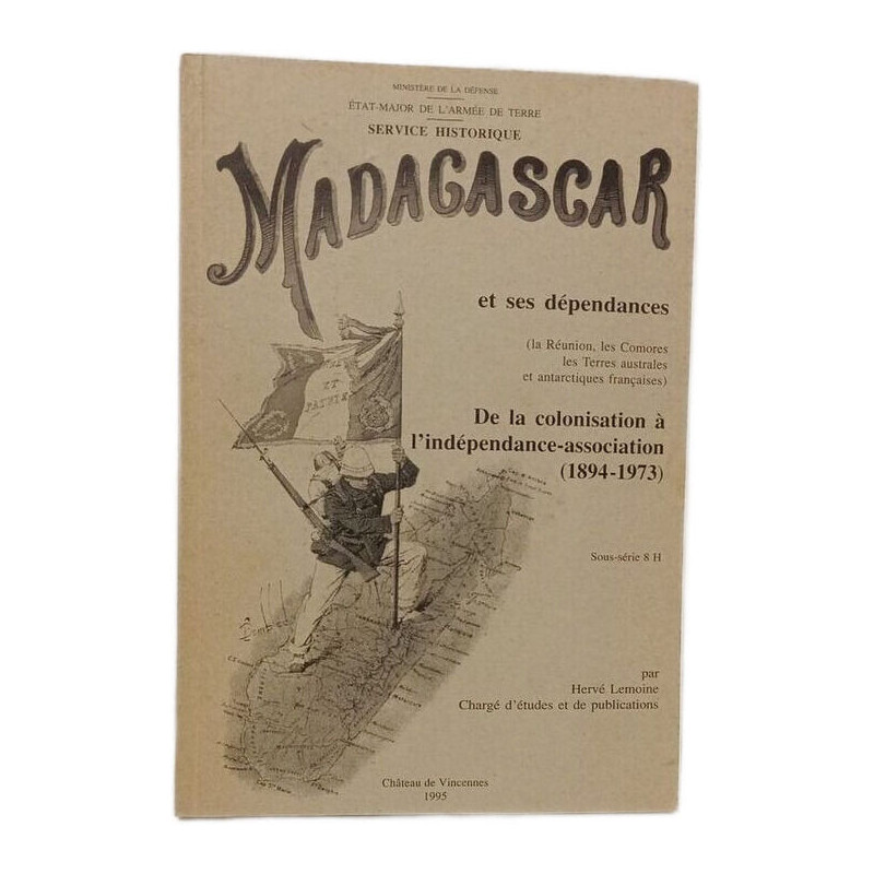 Madagascar et ses dépendances : De la colonisation à...