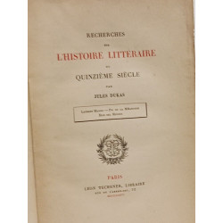 Recherches sur l'histoire littéraire du quinzième siècle