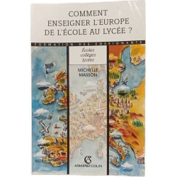 Comment enseigner l'Europe de l'école au lycée
