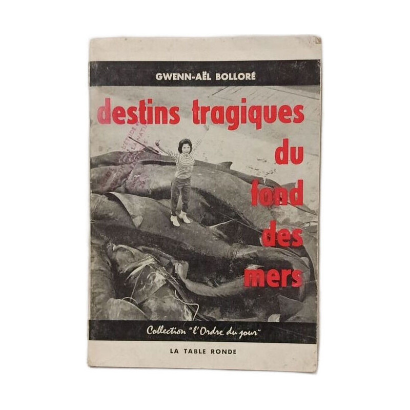 Destins tragiques du fond des mers