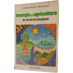 Énergie et agriculture : le choix écologique