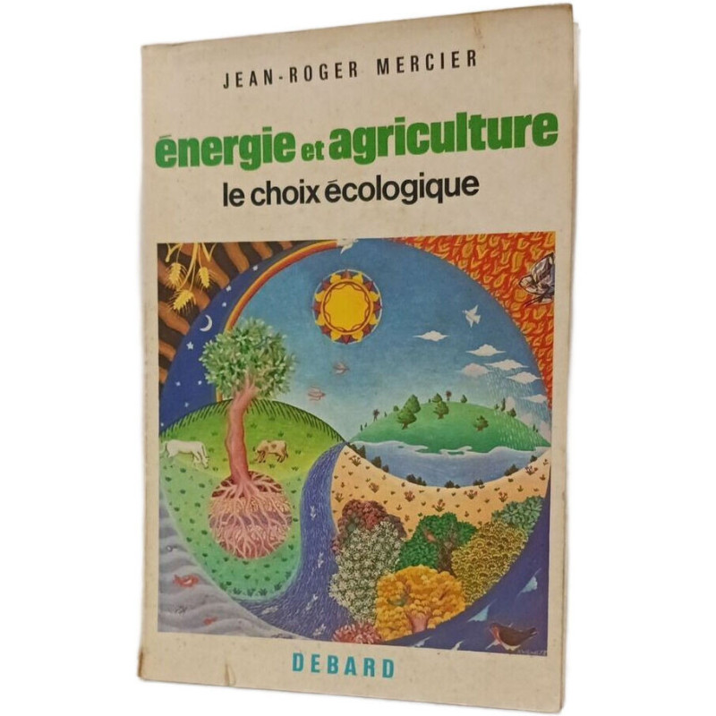 Énergie et agriculture : le choix écologique
