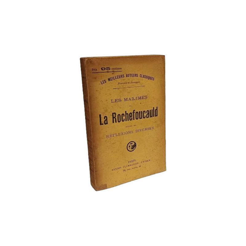 Les Maximes de La Rochefoucauld suivies des réflexions diverses