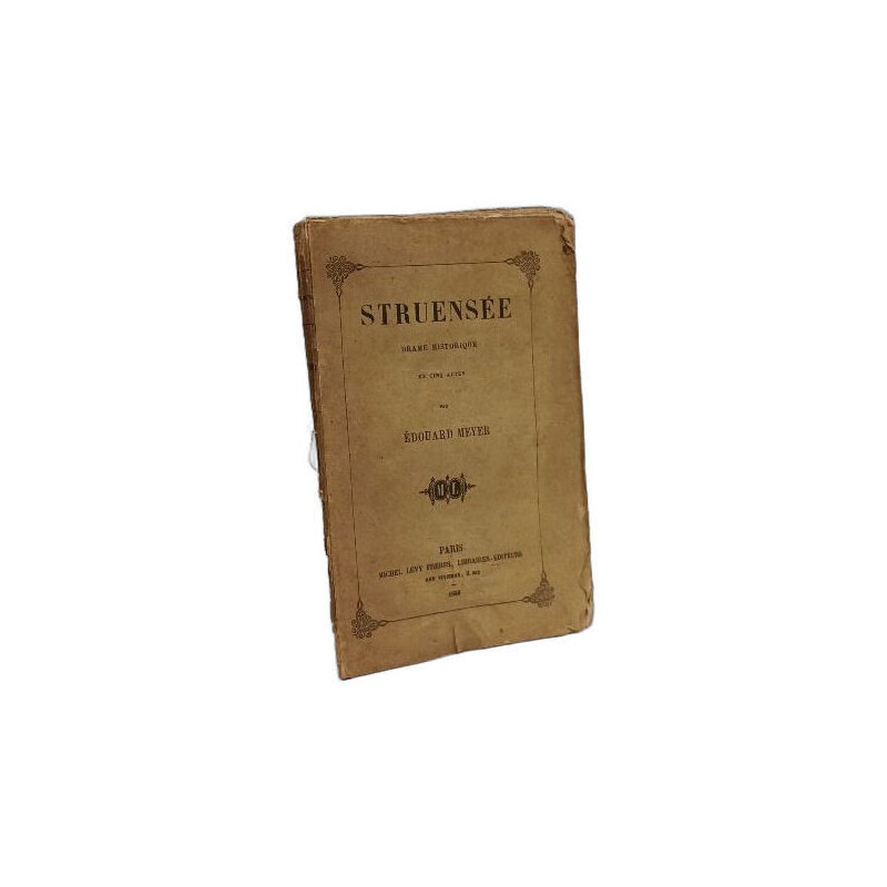 Struensée - drame historique en cinq actes