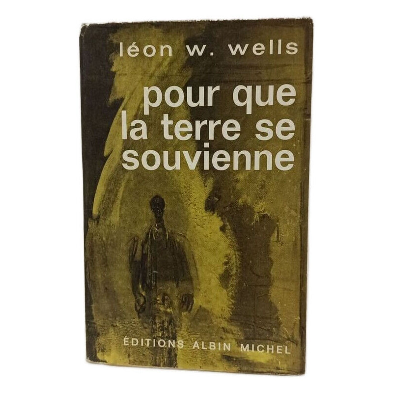 Pour que la terre se souvienne