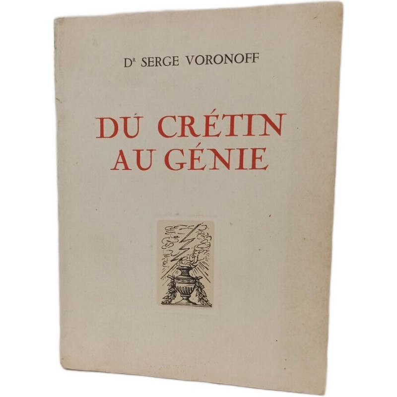 Du crétin au génie - edition speciale revisee