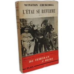 Mémoires sur la Deuxième guerre mondiale - L'Etau se Referme TOME...