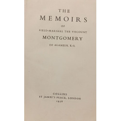 The Memoirs of Field-Marshal the Viscount Montgomery of Alamein K. G