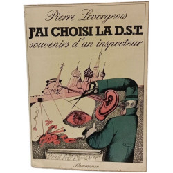 J'ai choisi la D.S.T. souvenirs d'un inspecteur