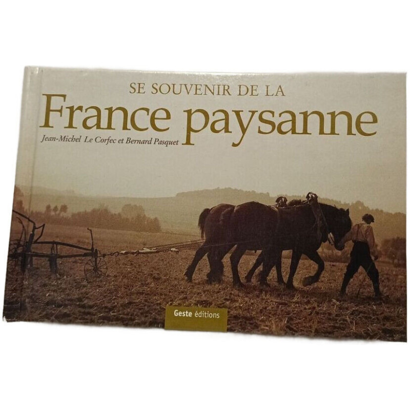 Se souvenir de la France paysanne