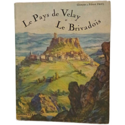 Le Pays de Velay et Le Brivadois Tome 4