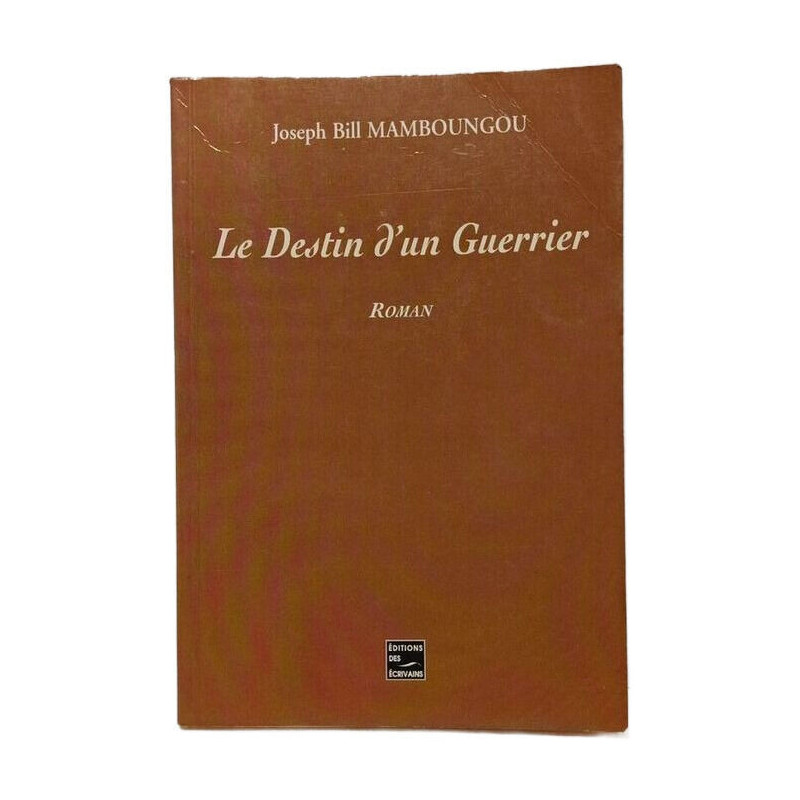 Le Destin d'un Guerrier
