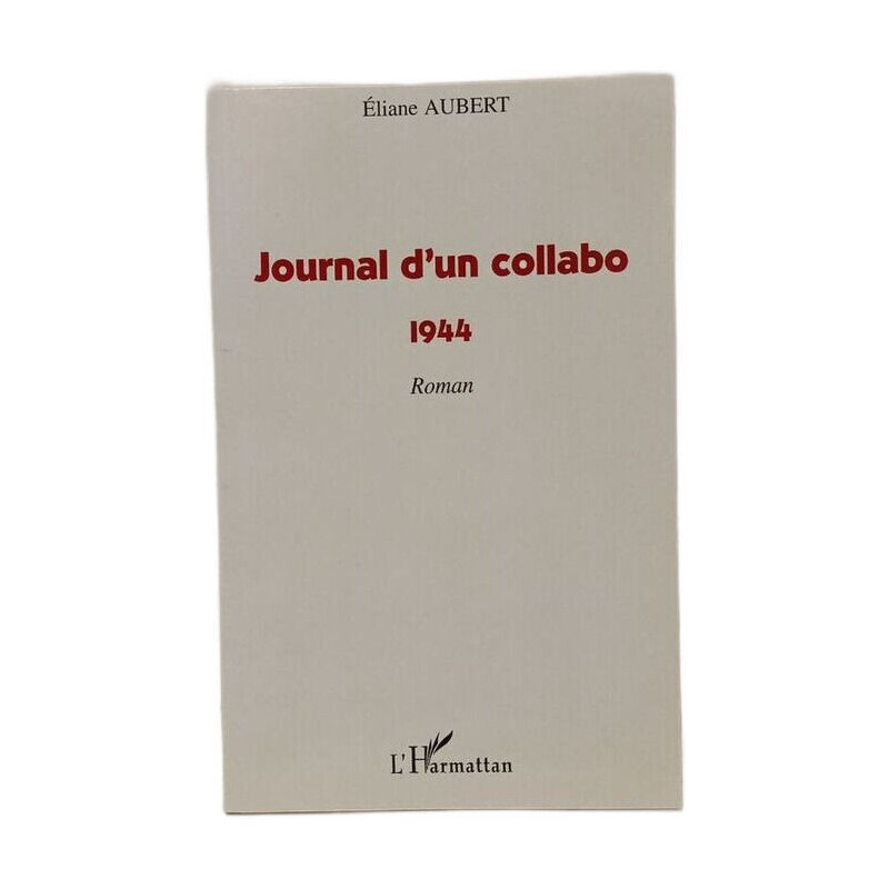Journal d'un collabo: 1944