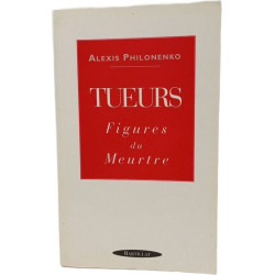 Tueurs figures du meurtre