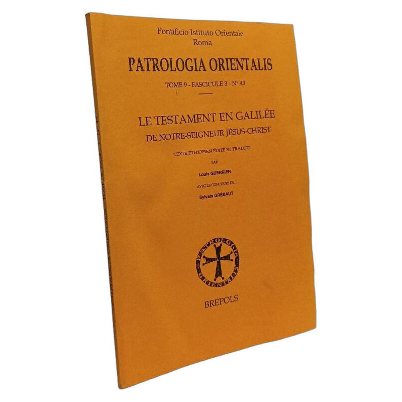 Le Testament en Galilée de Notre-Seigneur Jésus-Christ -...