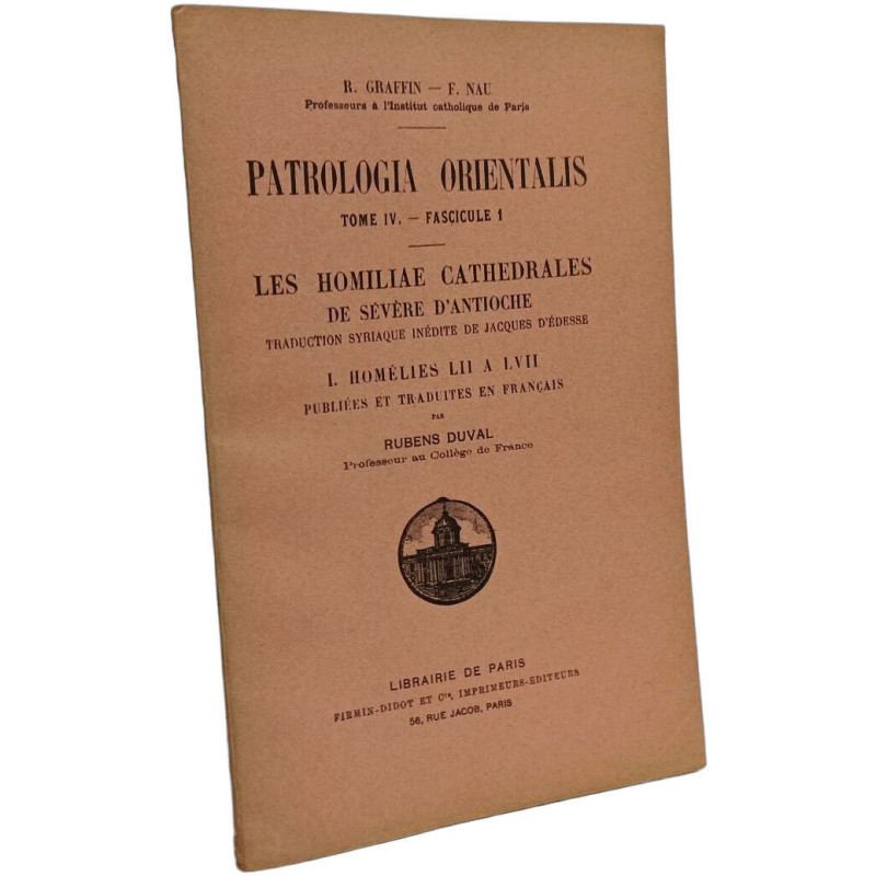 Patrologia Orientalis Tome IV - Fascicule 1. Les Homiliae...