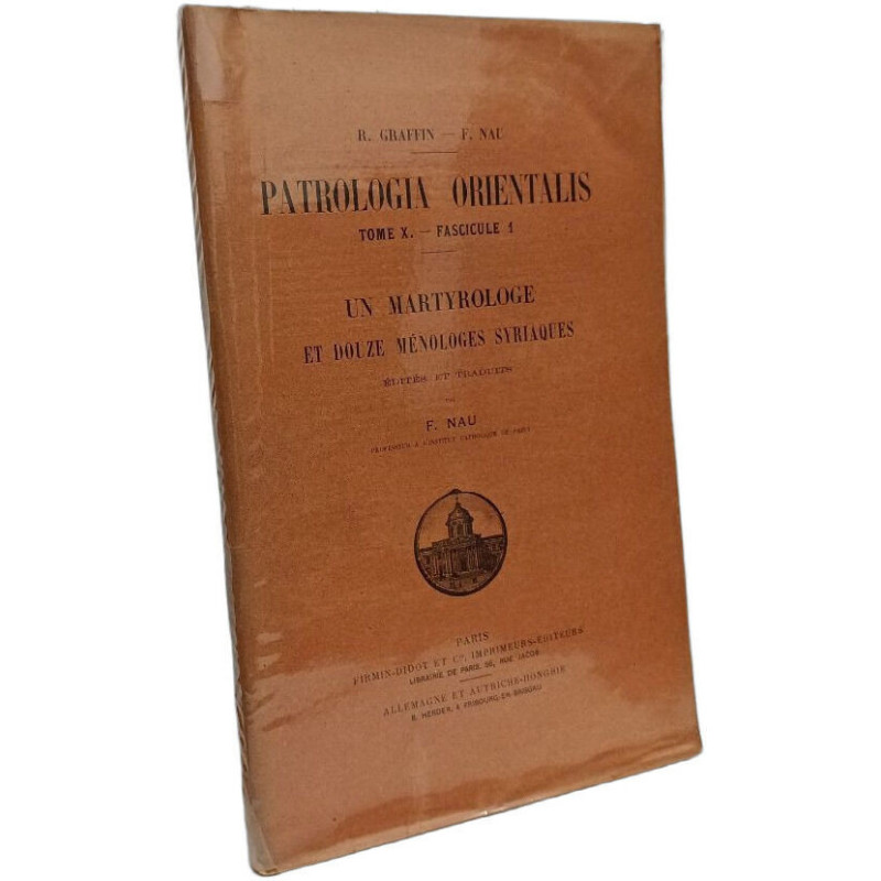 Patrologia Orientalis. Tome X. Fascicule 1. Un martyrologe et...