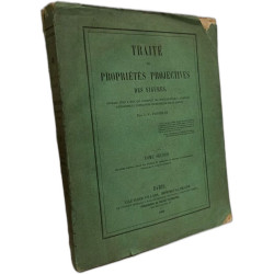 Traité des propriétés projectives des figures - TOME PREMIER et SECOND