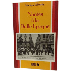 Nantes à la Belle Epoque
