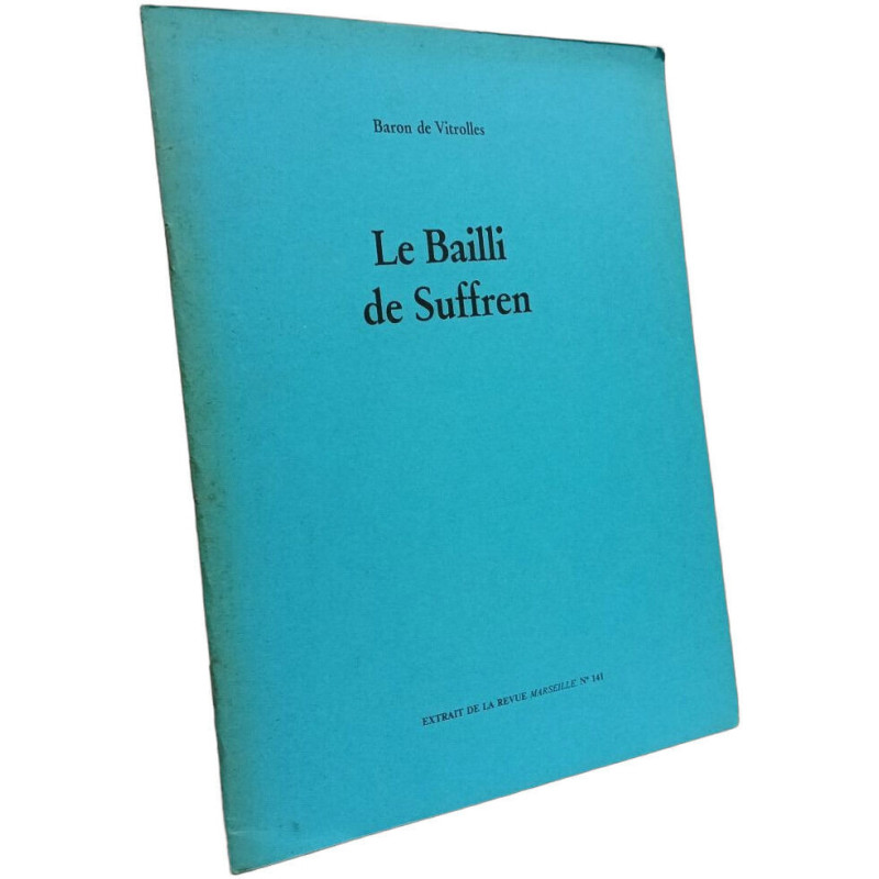 Le Bailli de Suffren (extrait de la revue Marseille n°141