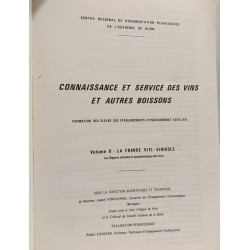 La France Viti-Vinicole: VOLUME II - Connaissance et service des...