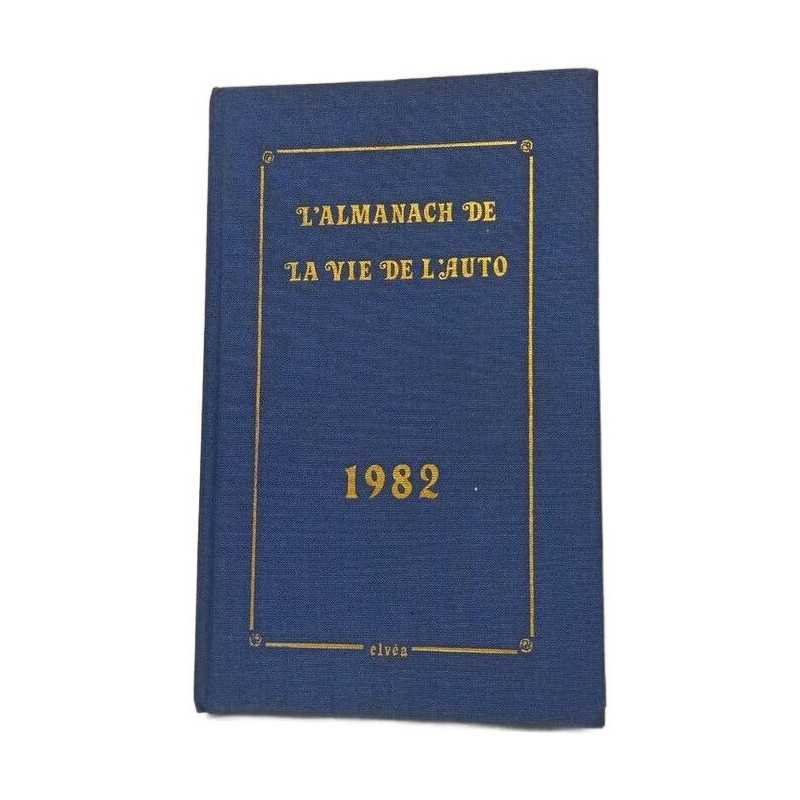 L'Almanach de la vie de l'auto 1982