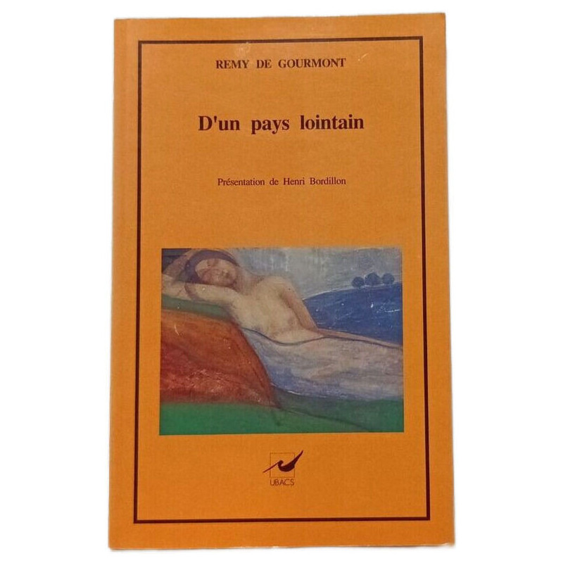 D'un pays lointain - Presentation de Henri Bordillon