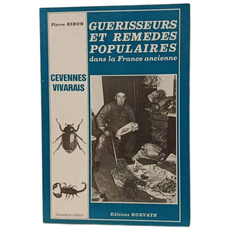 Guérisseurs et remèdes populaires dans la France ancienne