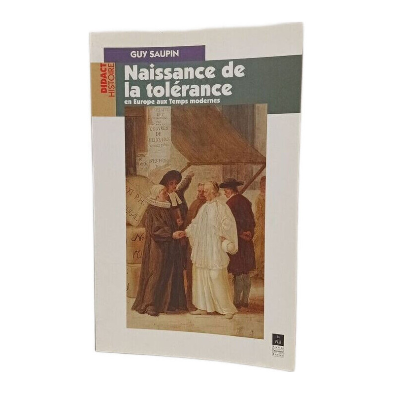 NAISSANCE DE LA TOLERANCE EN EUROPE AUX TEMPS MODERNES:...