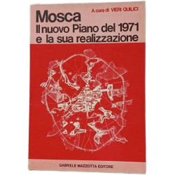Mosca Il nuovo Piano del 1971 e la sua realizzazione